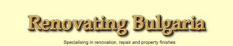 Renovating Bulgaria, a British owned company, specializing in property renovation,repair and property finishes in Bulgaria.