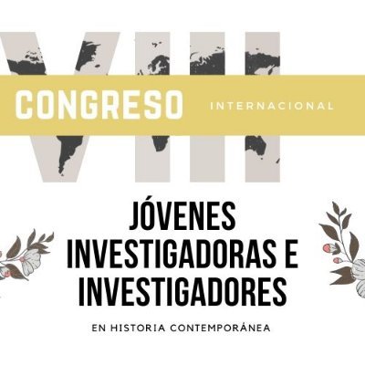 VIII Encuentro de Investigadoras e Investigadores en Historia Contemporánea. Universidad de Valladolid, 25 - 27 de enero de 2022.