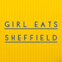 Girl Eats Sheffield (@girleatssheff) 's Twitter Profile