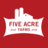 Five Acre Farms