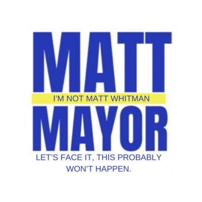 Not Mayor Matt Whiteman