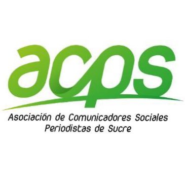 Asociación de Comunicadores Sociales Periodistas de Sucre (ACPS). Adscrita a la FECOLPER, FEPALC y FIP. Presidente: Luz Elena Turcios Herazo.