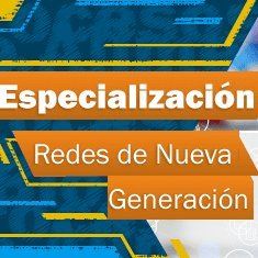 Cuenta oficial del programa de Especialización en Redes de Nueva Generación en la Universidad Nacional Abierta y a Distancia UNAD ¡Matricúlate ya!