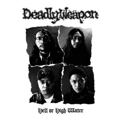 OUT NOW! Our 2nd album, Hell or High Water. For further information: +628112955691 (Sandra) // deadlyweaponyk@gmail.com
