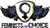 Feminists for Choice is a collective of women's rights advocates founded Spring 2009. Pro-Woman, Pro-Family, Pro-Child, Pro-Choice!