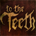 totheteeth's profile picture. We are a rock band that pulls from progressive and melodic metal, mathcore and hardcore, and punk rock.  We're straight outta northern virginia.