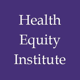 The Health Equity Institute @SFSU engages in research, practice and policy for a just and healthy society.