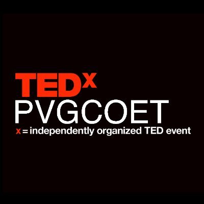 x = Independently organized TED event. Showcasing 'ideas worth spreading'.
#TEDxPVGCOET