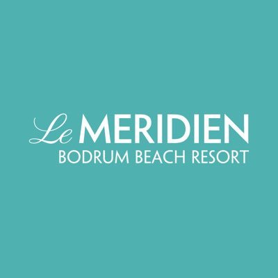 Le Méridien Bodrum Le Méridien Bodrum Beach Resort #lemeridienbodrum Destination Unlocked N 37° 10’ E 27° 32’