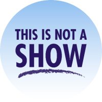 This Is Not A Show(@ashowthisisnot) 's Twitter Profile Photo