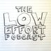 the low effort podcast (@lowfopo) Twitter profile photo the low effort podcast (@lowfopo) Twitter profile photo