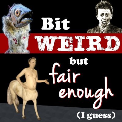 A podcast about things that are a bit weird.