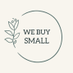 We Buy Small (@webuysmall) Twitter profile photo We Buy Small (@webuysmall) Twitter profile photo