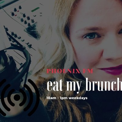 Eat my Brunch 10am - 1pm weekdays on @phoenixfm 
Local radio, guests, new music, topical chat.