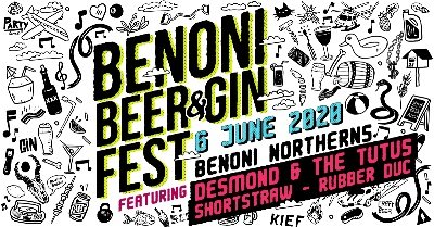It's the 5th edition of Benoni Beer & Gin Fest! This year we feature Tutu's, Rubber Duc & Shortstraw!