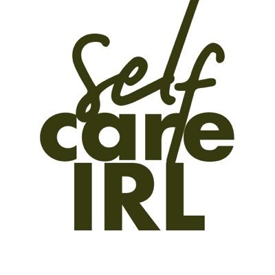 Self Care IRL