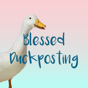 Blessing the world, one duck at a time. 🦆

The official Blessed Duckposting Twitter account ♡