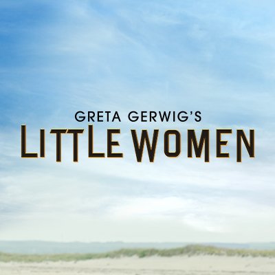 #LittleWomenMovie Now on Digital, Blu-ray & DVD!