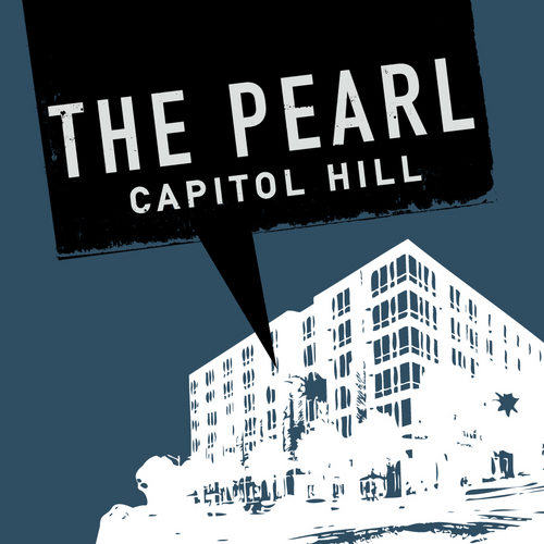 Your new home on Capitol Hill. Talkin 'bout what's going on at The Pearl, things to do and local venues for a good time out. Just live here already.