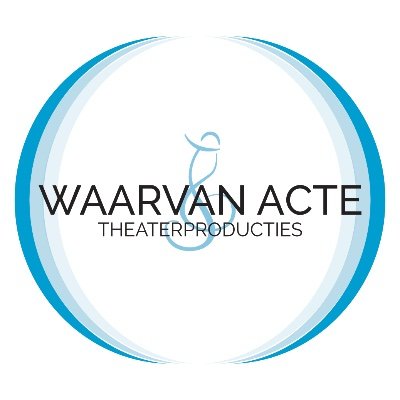 Waarvan Acte Theaterproducties - De leukste Eindmusicals - Schoolmusicals - Toneelstukken- Mini-Musicals & Sketches