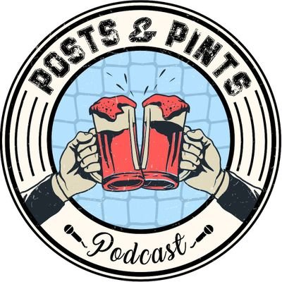 Posts And Pints Podcast