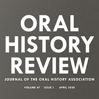 The Oral History Review, published by the Oral History Association, is the U.S. journal of record for the theory and practice of oral history.