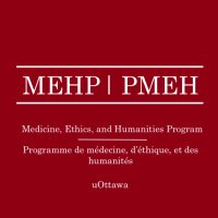 Medicine, Ethics, & Humanities - uOttawa Med (@uottawamehp) 's Twitter Profile