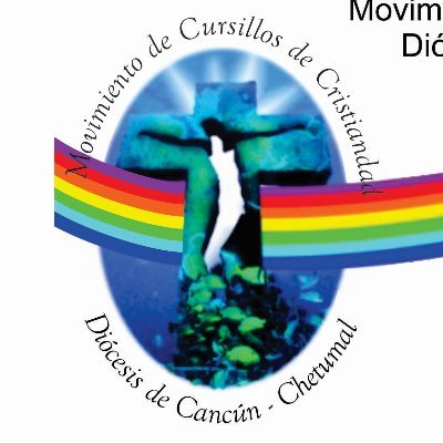 Apostolado del Movimiento de Cursillos de Cristiandad de la Diócesis de Cancun - Chetumal.  Sitio oficial del Secretariado Diocesano.  Movimiento Católico.