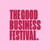 The Good Business Festival (@goodbizfest) Twitter profile photo