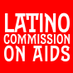 LatinoCommissionAIDS (@LatinoCommAIDS) Twitter profile photo