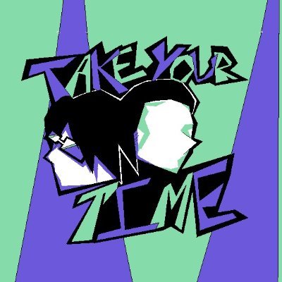 Take Your Time's Official Twitter page!