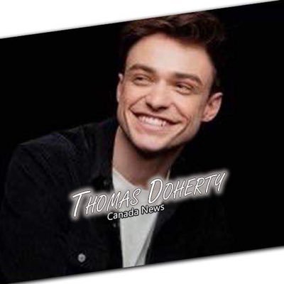 Thomas Doherty Canada News 🇨🇦Your first Canadian source official on talented actor Thomas Doherty