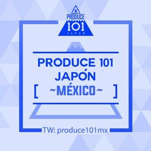 Fanbase mexicana del show japonés Produce 101