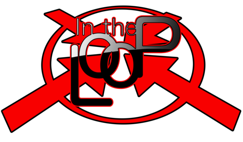 Are u In the Loop w/ the latest reviews on Comics,Movies,Video games and Music as 5KWatts,Dre Fire and Kay-Scholar ensure that your In the Loop