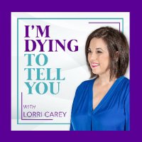 I’m Dying To Tell You Podcast with Lorri Carey (@lorrispodcast) 's Twitter Profile Photo I’m Dying To Tell You Podcast with Lorri Carey (@lorrispodcast) 's Twitter Profile Photo