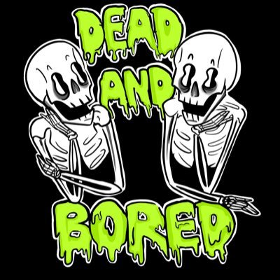 The podcast hosted by Theresaisdead and alexisbored, email us! deadandboredpodcast@gmail.com support us! https://t.co/k2iRlLB1SG