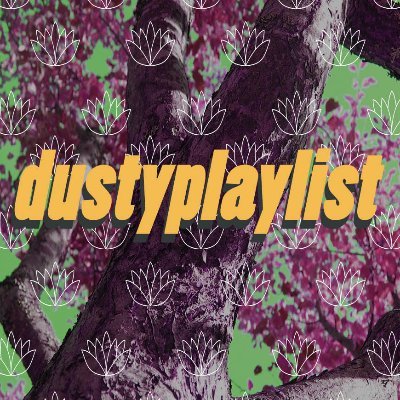 dustyplaylist Profile Picture