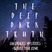 The Deep Dark Truth Podcast (@deepdrktruthpod) 's Twitter Profile