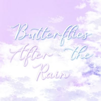 Butterflies After the Rainさんのプロフィール画像