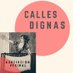 Calles Dignas (@CallesDignas) Twitter profile photo