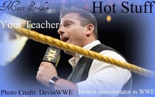 I am NOT Matt Striker, This account is for the LOL's, and to educate the WWE