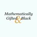 Mathematically Gifted and Black (@MathGiftedBlack) Twitter profile photo