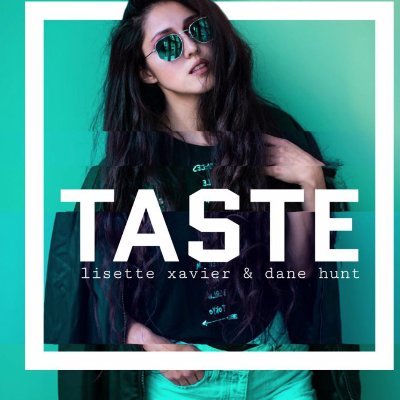Singer/Songwriter/Sarcasmer
'TASTE' OUT NOW