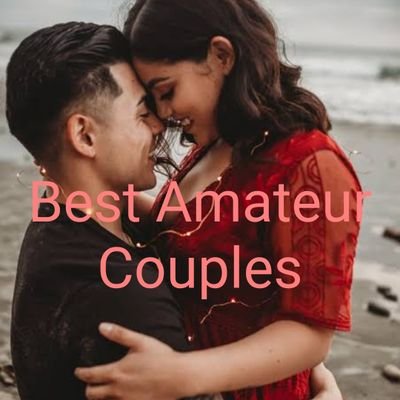 Best Amateur Couples