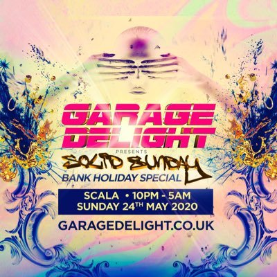 Garage Delight are pleased to announce on Bank-Holiday Sunday 24th May we present ‘Solid Sunday’ @ Scala Kings Cross 🔥🔥 Tickets 👇🏻