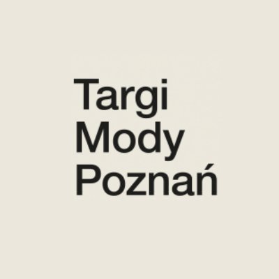 Targi Mody Poznań = Poznan Fashion Fair. The most important business meeting for fashion industry in Poland