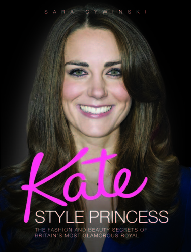 Up to date info on the Duchess of Cambridge's style! Style Guide Kate Style Princess by Sara Cywinski on Amazon.