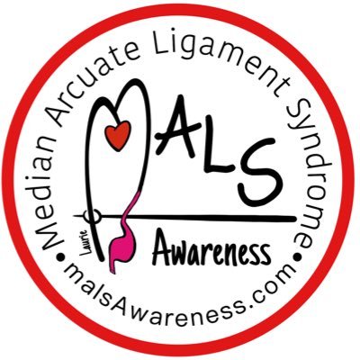 I am an advocate for MALS (Median Arcuate Ligament Syndrome). Three generations of women in my family were born with MALS.