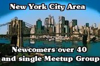 Welcome to New York City Newcomers Over 40 and Single Meetup Group! This group is for those of us who are single, over 40 and new to the NYC area.