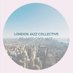 London Jazz Collective (@londonjazzcoll1) Twitter profile photo London Jazz Collective (@londonjazzcoll1) Twitter profile photo